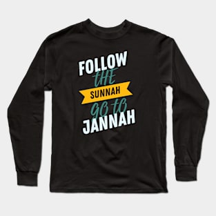 Follow the Sunnah Long Sleeve T-Shirt